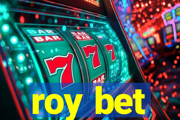 roy bet